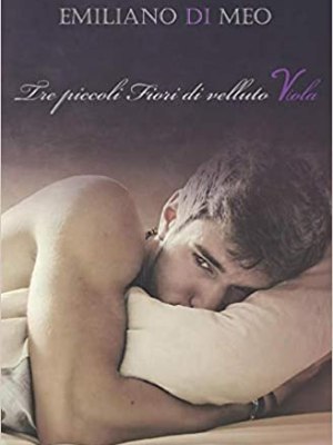 TRE PICCOLI FIORI DI VELLUTO VIOLA di Emiliano Di&nbsp;Meo