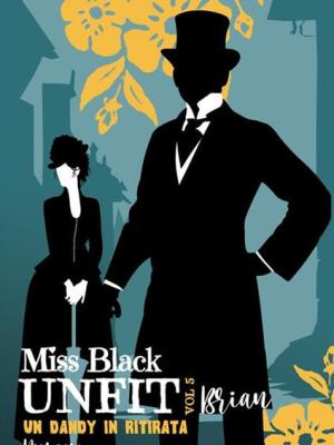 BRIAN, UN DANDY IN RITIRATA di Miss&nbsp;Black