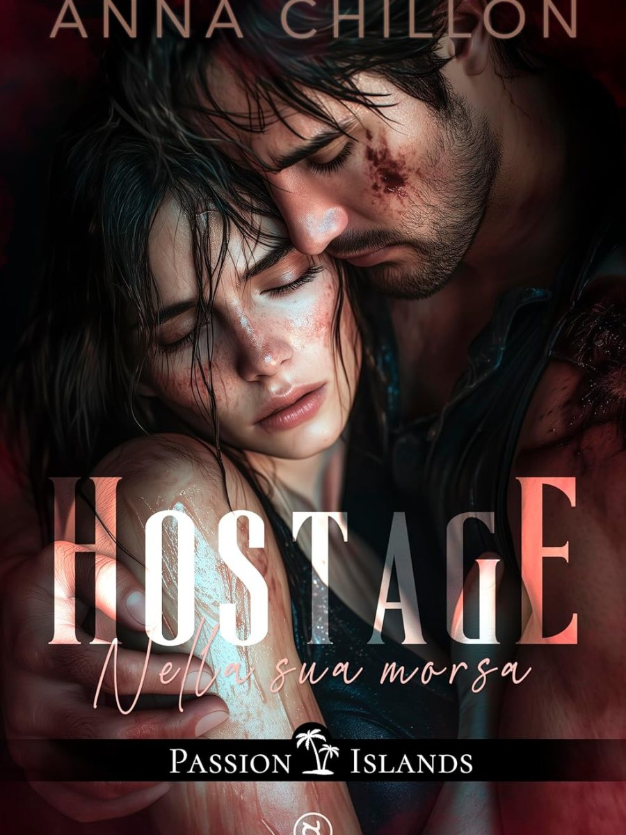 HOSTAGE, NELLA SUA MORSA di Anna&nbsp;Chillon