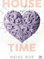 HOUSE OF TIME di Naike&nbsp;Ror